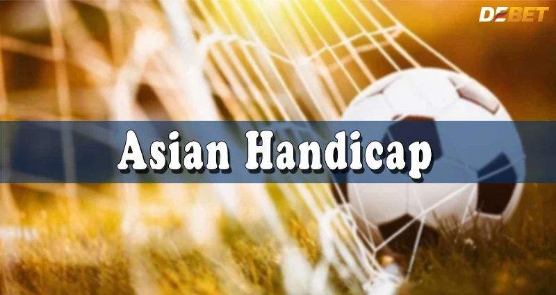 Tìm hiểu kèo châu Á là gì?