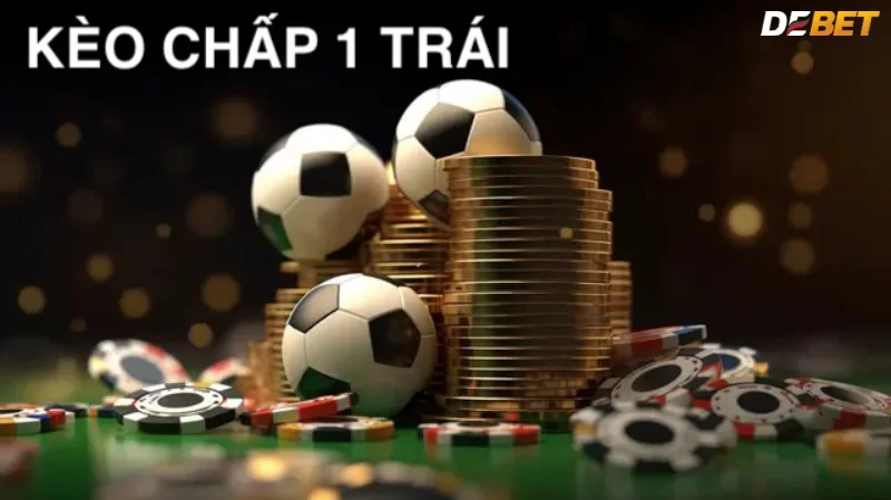 Đôi nét về kèo chấp 1 trong bóng đá