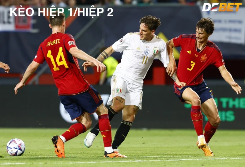 Tìm hiểu về kèo hiệp 1 và hiệp 2